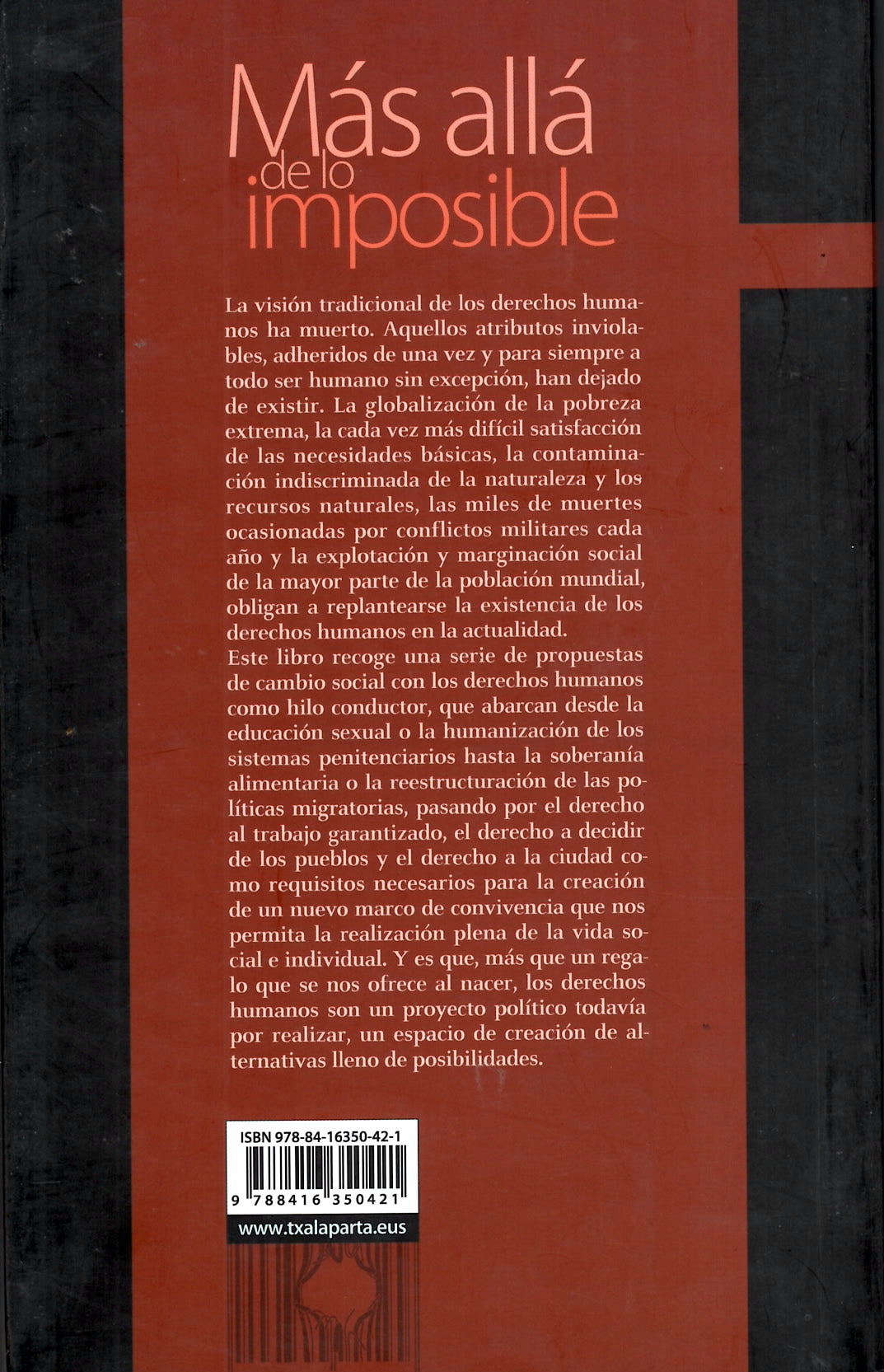 Más allá de lo imposible

La dimensión política de los derechos humanos en el siglo XXI