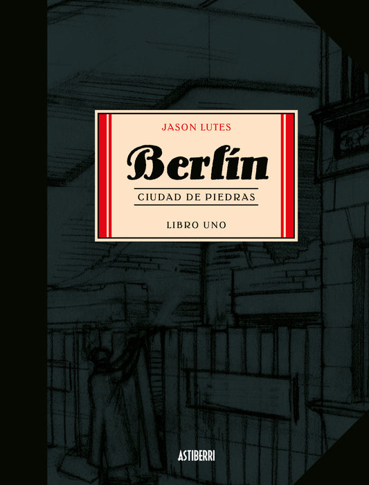 Berlín libro 1. Ciudad de piedras