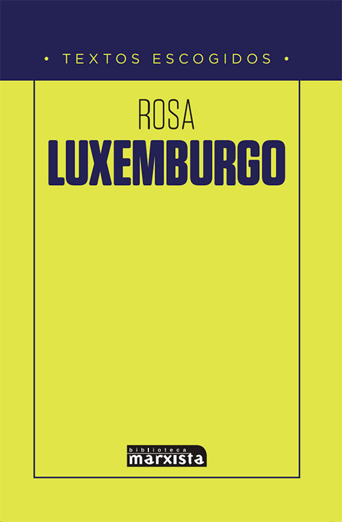 Rosa luxemburgo textos escogidos