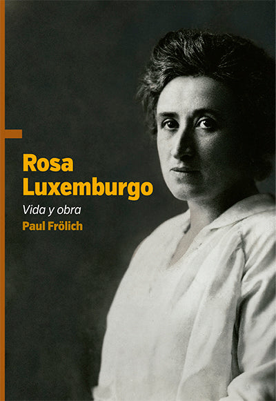 Rosa luxemburgo vida y obra