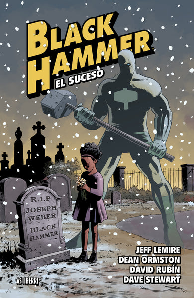 Black Hammer 2. El suceso