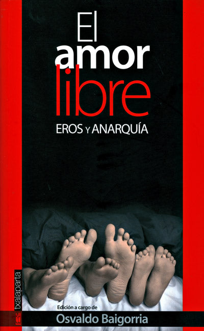 El amor libre. Eros y anarquía